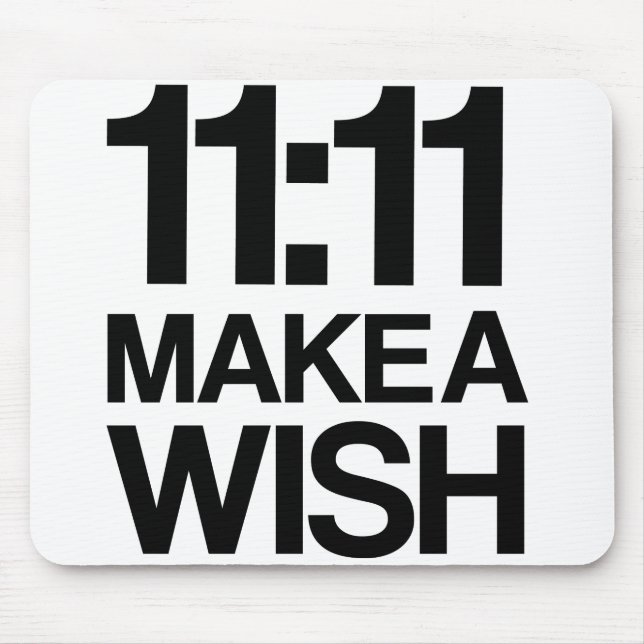 Alfombrilla De Ratón El 11:11 HACE un mousepad del DESEO (Frente)