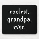Alfombrilla De Ratón El abuelo más fresco nunca Mousepad<br><div class="desc">Este mousepad divertido ofrece el texto: el abuelo más fresco nunca. ¡Perfeccione para el abuelo más fresco que usted conoce!</div>
