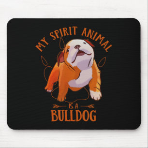 Alfombrilla De Ratón El animal espiritual es un bulldog inglés divertid