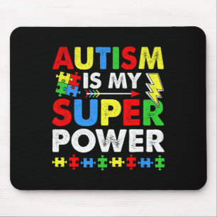 Alfombrilla De Ratón El autismo es mi súper poder conciencia del autism