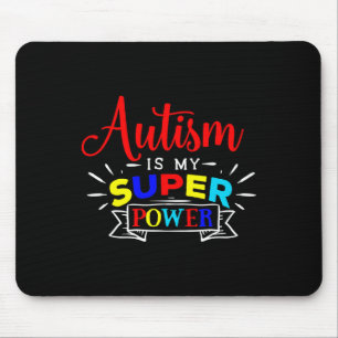 Alfombrilla De Ratón El Autismo Es Mi Superpotencia - Colorido Disabi A