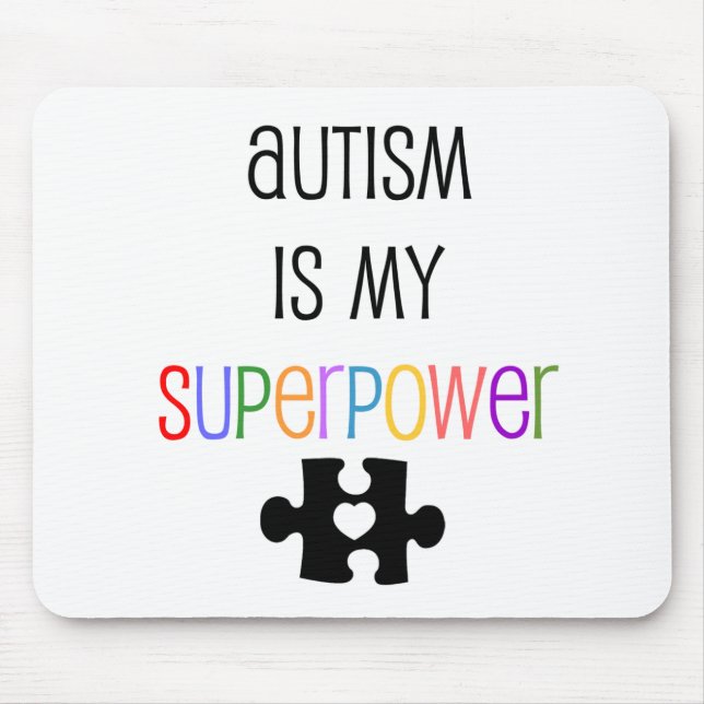 Alfombrilla De Ratón El autismo es mi superpotencia Mousepad (Frente)