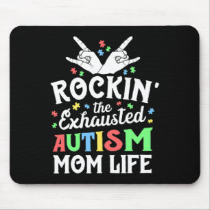 Alfombrilla De Ratón El autismo mamá regaló a Rockin la exhausta madre 