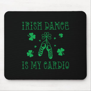 Alfombrilla De Ratón El baile irlandés es mi cardio día de San Patricio