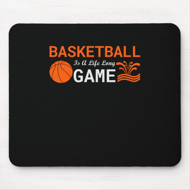 Alfombrilla De Ratón El Baloncesto Es Una Larga Vida (Frente)