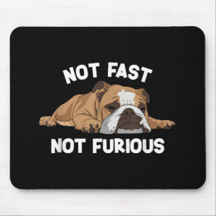 Alfombrilla De Ratón El Bulldog inglés durmiendo no es rápido, no es cu