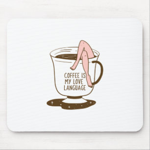 Alfombrilla De Ratón El Café Es Mi Lenguaje Del Amor