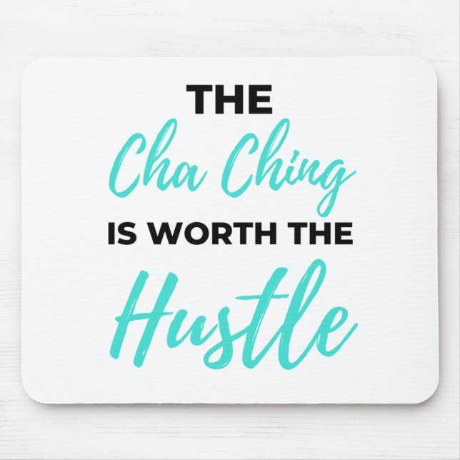 Alfombrilla De Ratón El Cha Ching Vale La Pena El Hustle 2 (Frente)