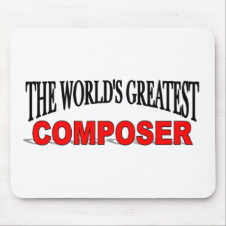 Alfombrilla De Ratón El compositor más grande del mundo