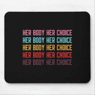 Alfombrilla De Ratón El cuerpo de su elección Derechos de la mujer a fa