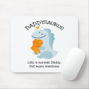 Alfombrilla De Ratón El Daddysaurus Como Un Papi Normal, Pero Más Incre