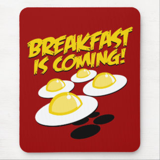 Alfombrilla De Ratón ¡El desayuno está viniendo!