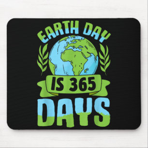 Alfombrilla De Ratón El Día de la Tierra Es 365 Días Ropa Ambientalista