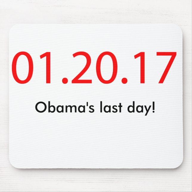 Alfombrilla De Ratón El día pasado de Obama (Frente)