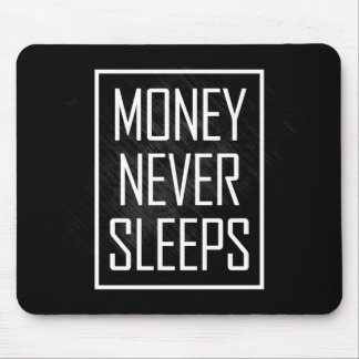Alfombrilla De Ratón El dinero nunca duerme