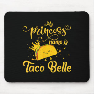 Alfombrilla De Ratón El gracioso nombre de princesa de camisas taco es 