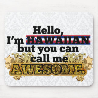 Alfombrilla De Ratón El Hawaiian, pero me llama impresionante