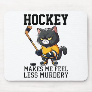 Alfombrilla De Ratón El hockey me hace sentir menos asesino Gato Hockey