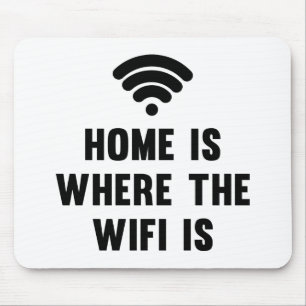 Alfombrilla De Ratón El hogar es donde está el Wifi