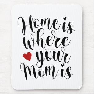 Alfombrilla De Ratón El hogar es el día de la madre  Mousepad