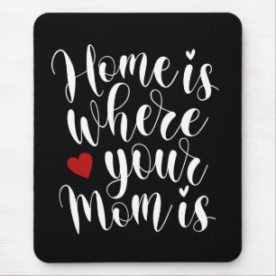 Alfombrilla De Ratón El hogar es el día de la madre  Mousepad