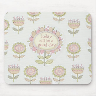 Alfombrilla De Ratón el hoy será un mousepad del buen día