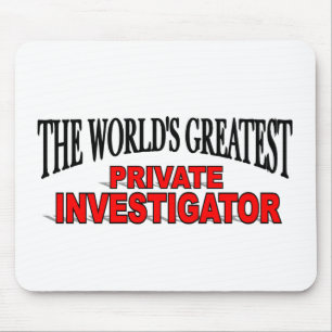 Alfombrilla De Ratón El investigador privado más grande del mundo