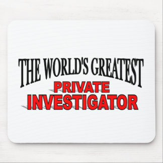 Alfombrilla De Ratón El investigador privado más grande del mundo