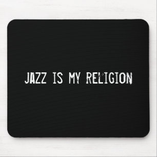 Alfombrilla De Ratón el jazz es mi religión