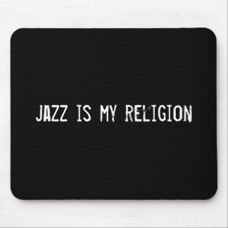 Alfombrilla De Ratón el jazz es mi religión