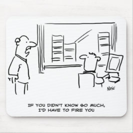 Alfombrilla De Ratón El jefe dice que si no supieras tanto te despedirí