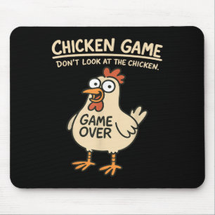 Alfombrilla De Ratón El juego del pollo no mira al pollo Gracioso