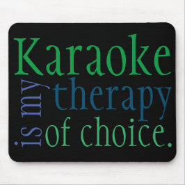 Alfombrilla De Ratón "El karaoke es mi terapia preferida" Mousepad