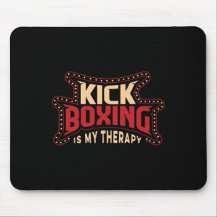 Alfombrilla De Ratón El kickboxing es mi terapia Kickboxer Arte Marcial