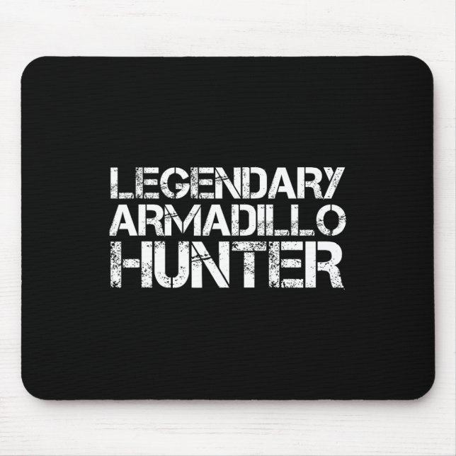 Alfombrilla De Ratón El legendario Armadillo Hunter Caza Graciosa Vida  (Frente)