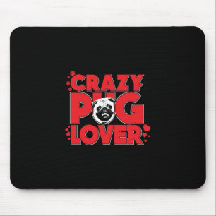 Alfombrilla De Ratón El loco Pug Lover Pug Dueño Regalo