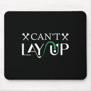 Alfombrilla De Ratón El logotipo de Cant Lay Up Golf divertido