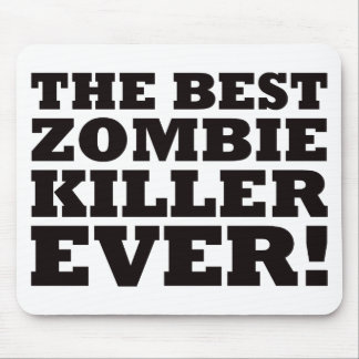 Alfombrilla De Ratón El mejor asesino del zombi nunca