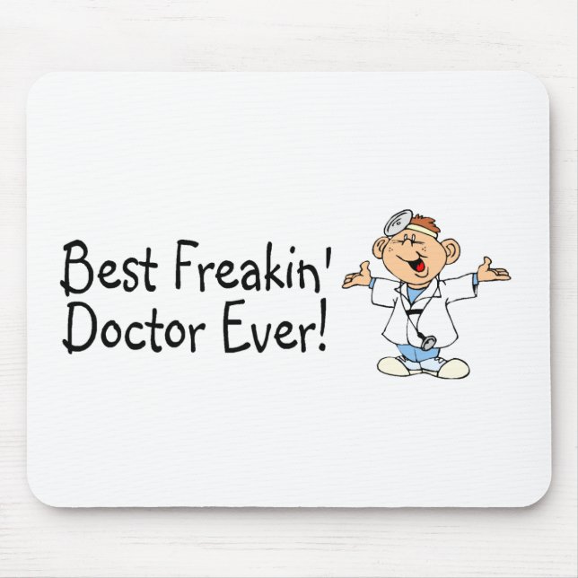 Alfombrilla De Ratón El mejor médico de Freakin nunca (Frente)