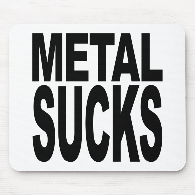 Alfombrilla De Ratón El metal chupa (Frente)
