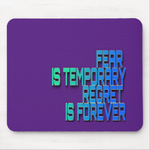 Alfombrilla De Ratón el miedo es temporal Mousepad
