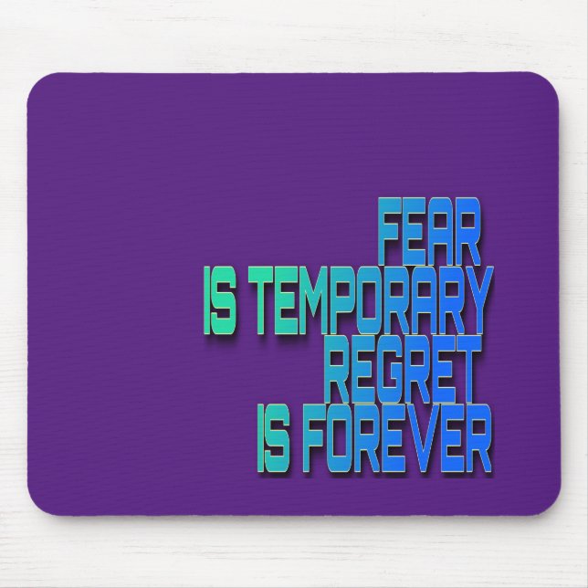 Alfombrilla De Ratón el miedo es temporal Mousepad (Frente)