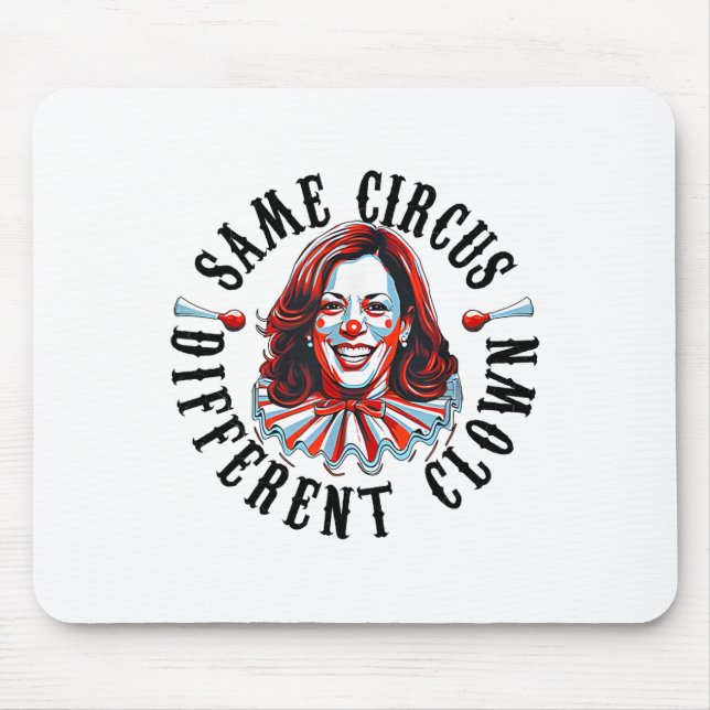Alfombrilla De Ratón El mismo circo diferente payaso Funny Kamala Harri (Frente)