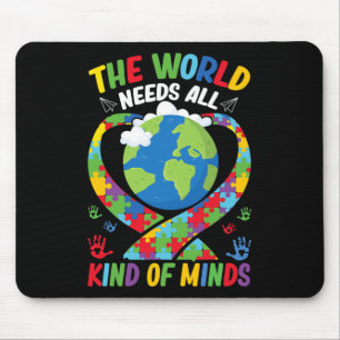 Alfombrilla De Ratón El Mundo Necesita Todo Tipo De Mentes Neurodiversi
