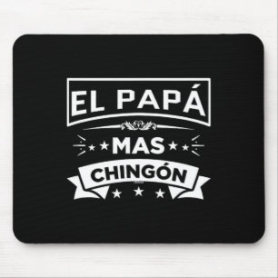 Alfombrilla De Ratón El Papa Mas Chingon Funny Padres Españoles Mexican