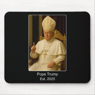 Alfombrilla De Ratón El Papa Trump Est. 2025 Trump Quiere Ser El Próxim