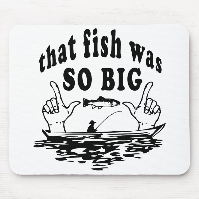 Alfombrilla De Ratón El pez era tan grande (Frente)