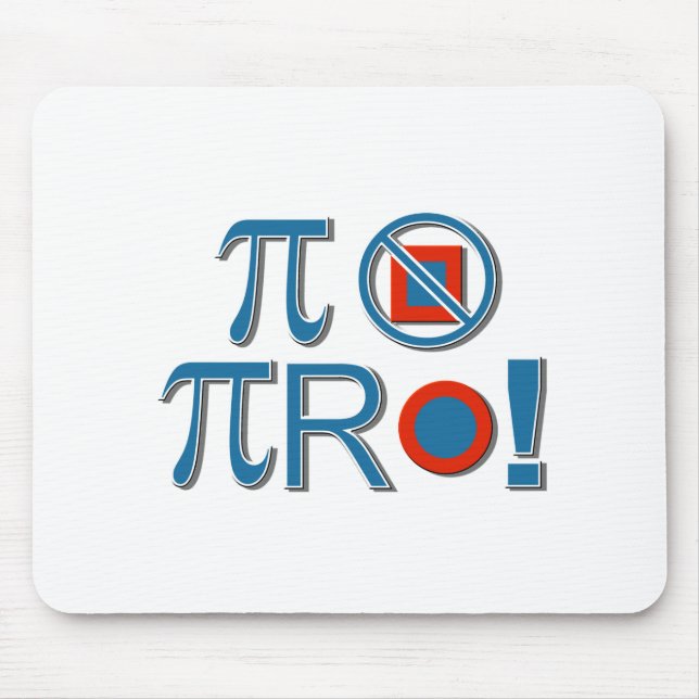 Alfombrilla De Ratón ¡El Pi No Es Cuadrado! (Frente)