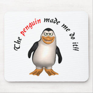 Alfombrilla De Ratón ¡El pingüino hizo que lo hace! Mousepad