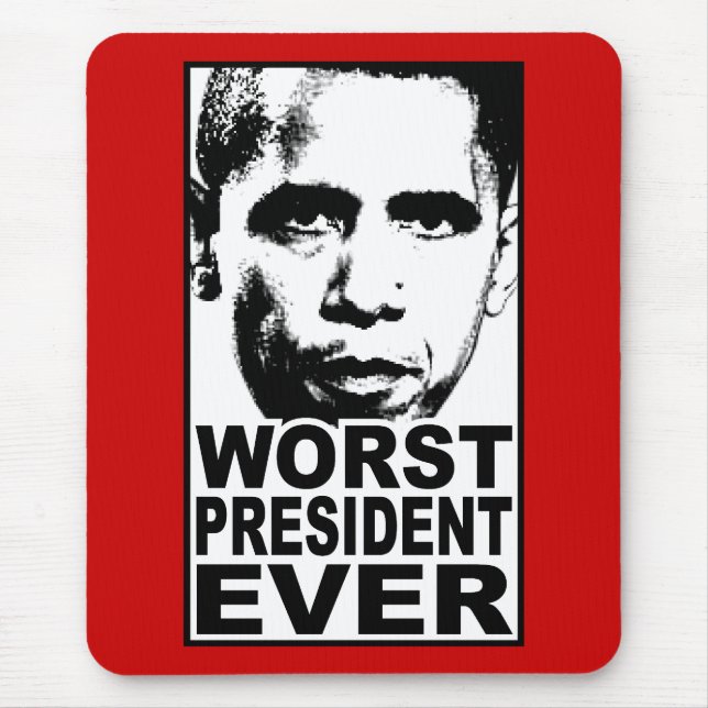 Alfombrilla De Ratón El presidente peor Ever de Obama (Frente)